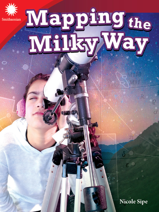 Title details for Mapping the Milky Way by Nicole Sipe - Available